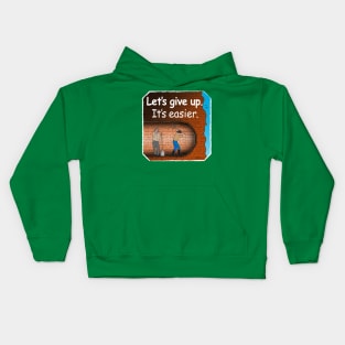 Let's Give Up Kids Hoodie